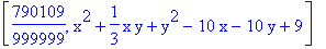 [790109/999999, x^2+1/3*x*y+y^2-10*x-10*y+9]